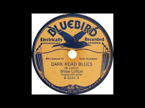 Dark Road Blues - Willie Lofton - 1935 - HQ Sound