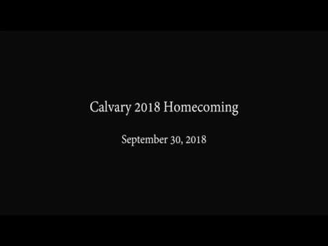 Calvary 2018 Homecoming – 9/30/2018