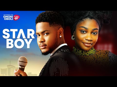 STAR BOY - Nigerian Movies 2025 Latest Full Movies