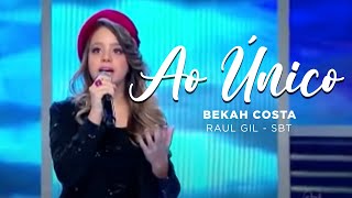 Bekah Costa - Ao Unico - Raul Gil SBT - JTK