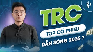 TRC: cổ phiếu tăng trưởng cho nhà đầu tư dài hạn
