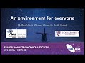 "An environment for everyone" by Dr Sarah White