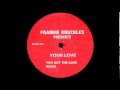 Frankie Knuckles - Your Love (you got the love remix)