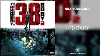 YoungBoy Never Broke Again - I-10 Baby [432Hz]