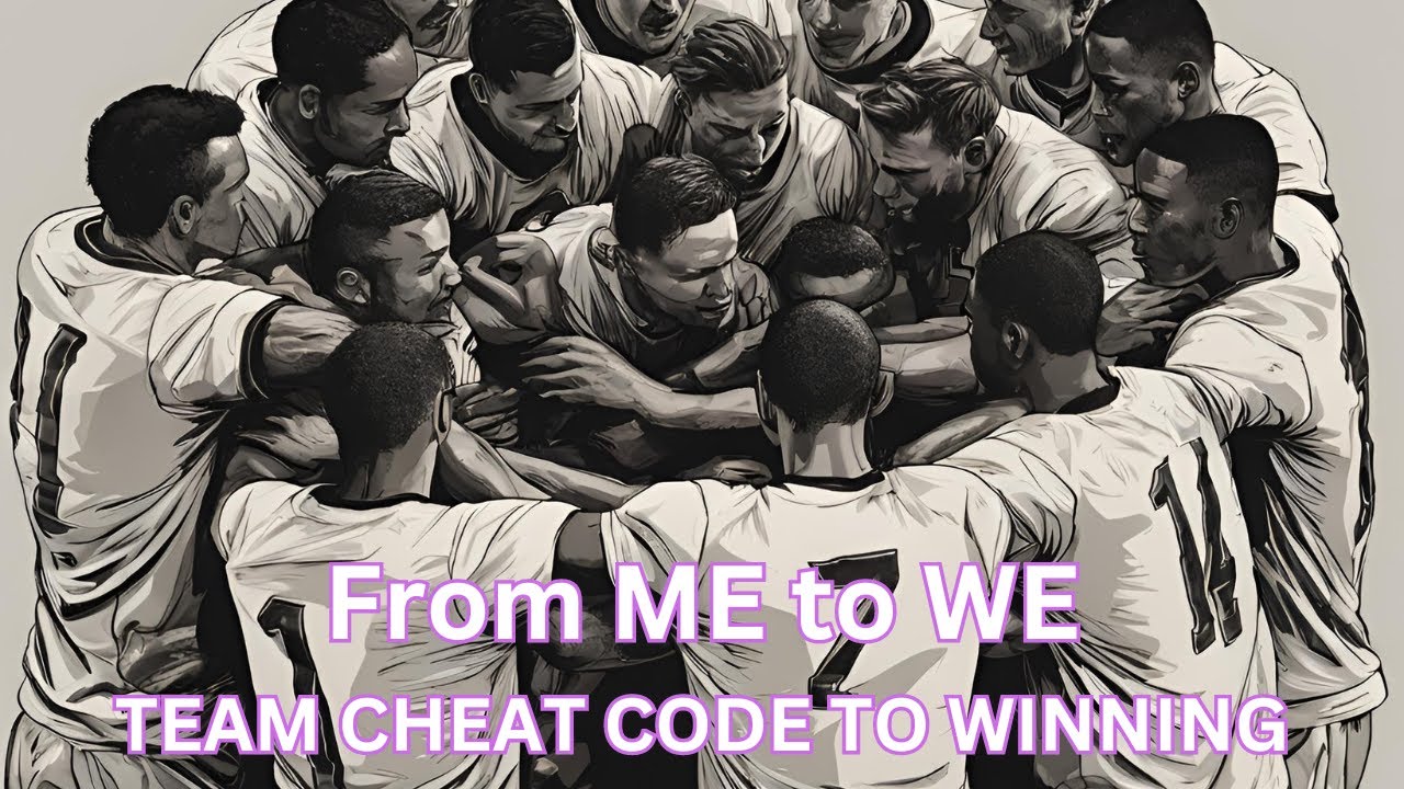 From ME to WE Unleashing the Power Winning Teams