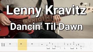 Lenny Kravitz - Dancin' Til Dawn (Bass Cover) Tabs