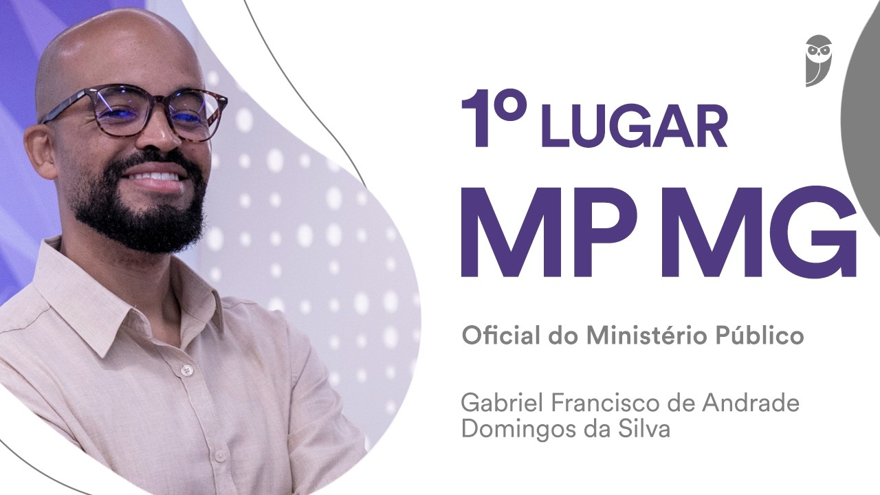 MP-MG: Conheça Gabriel Andrade, aprovado em 1º lugar para Oficial do Ministério Público