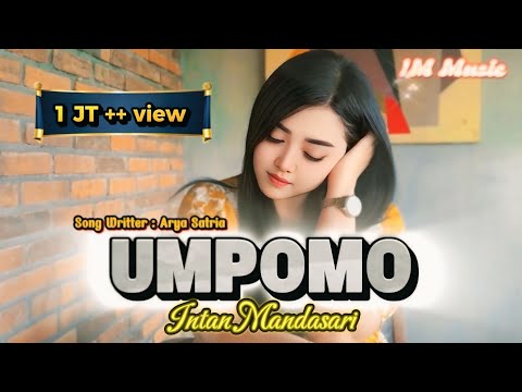 Umpomo ( ORIGINAL video music ) - Intan Mandasari