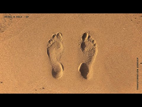 Here Is Holy [EP] - Transformation Worship (Official Audio)