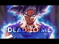 DEAD TO ME DRAGON BALL AMV EDIT GOKU Anime Deadtome Gokuedit Dragonball Dragonballedit Amvedit