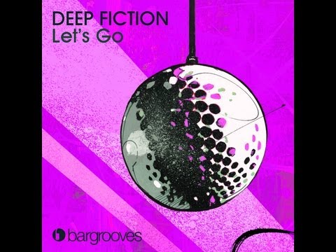 Deep Ficiton - Let's Go [Full Length] 2012