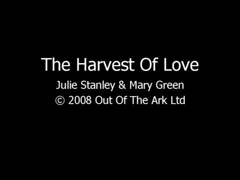 The Harvest of Love by Julie Stanley & Mary Green