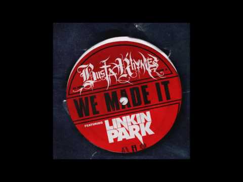 Busta Rhymes - We Made It (Feat. LINKIN PARK) (HD)