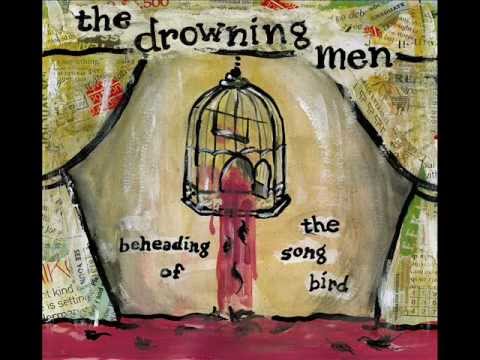 The Drowning Men - Caroline, You're A Mess