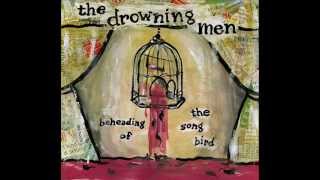 The Drowning Men - Caroline, You're A Mess