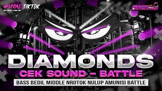 Download lagu DJ CEK SOUND DIAMONDS FULL BASS - MIDDLE NULUP NROTOK - DJ TRAP BASS BLAYER BEDIL CEK SOUND KARNAVAL mp3