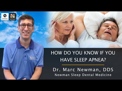 How Do You Know If You Have Sleep Apnea? Marc Newman, DDS