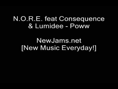 NORE - Poww (feat Consequence & Lumidee) NEW 2009