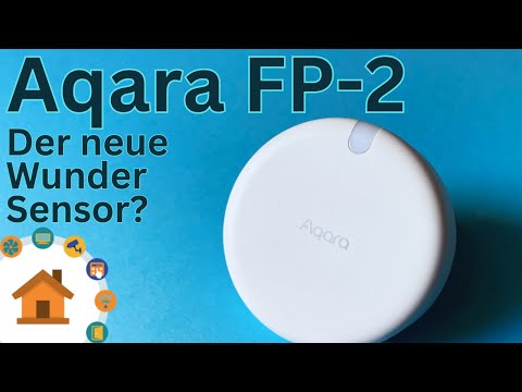 Aqara FP2 - Test - ioBroker Integration und Fazit nach 3 Wochen | verdrahtet.info [4K]