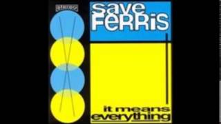 Save Ferris - Sorry My Friend