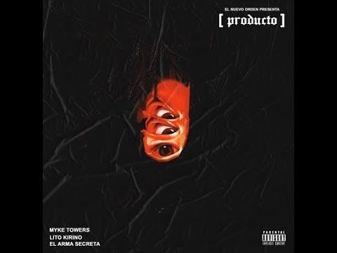 MYKE TOWERS x LITO KIRINO x EL ARMA SECRETA - PRODUCTO