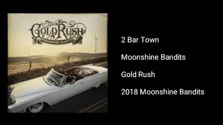 Moonshine Bandits - 2 Bar Town