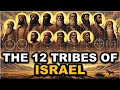 The Complete Story Of The 12 Tribes Of ISRAEL | Did They Truly Vanish from History?