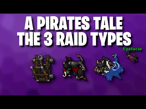 A Pirate's Tail - The 3 raid types!