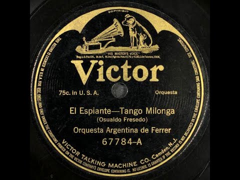 El espiante - Orquesta Típica Argentina Celestino - Tango (1916-02-16)