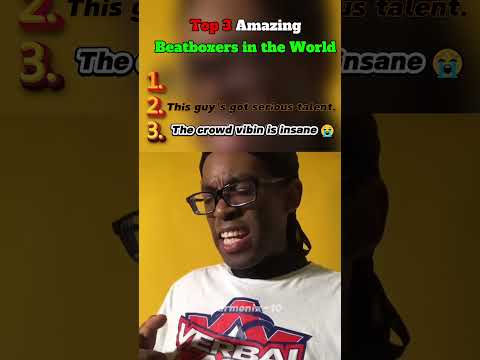 Top 3 Amazing Beatboxers in the World