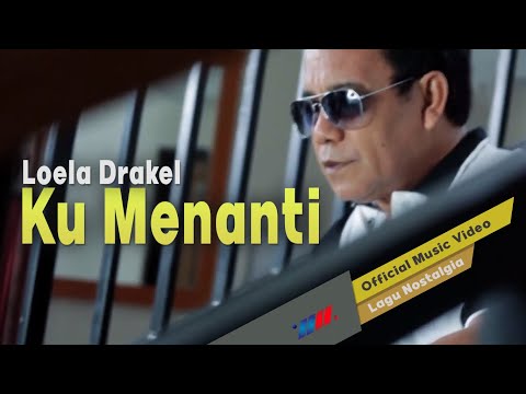 LOELA DRAKEL - KU MENANTI (Official Video) | Lagu Nostalgia