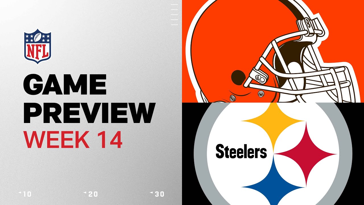 Cleveland Browns vs. Pittsburgh Steelers | 2024 Week 14 Game Preview