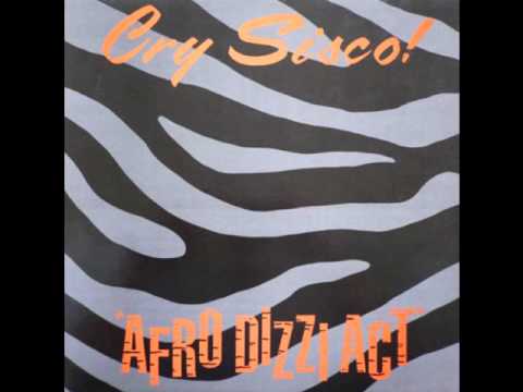 Cry Sisco! - Afro Dizzi Act (Extended Mix)