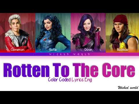 ROTTEN TO THE CORE [LYRICS] - FROM DISNEY'S DESCENDANTS 01