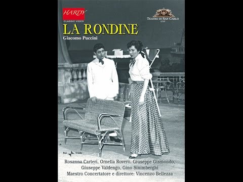 Puccini: La Rondine (Video) - Carteri, Rovero, Gismondo, Sinimberghi, cond. Bellezza (Napoli, 1958)