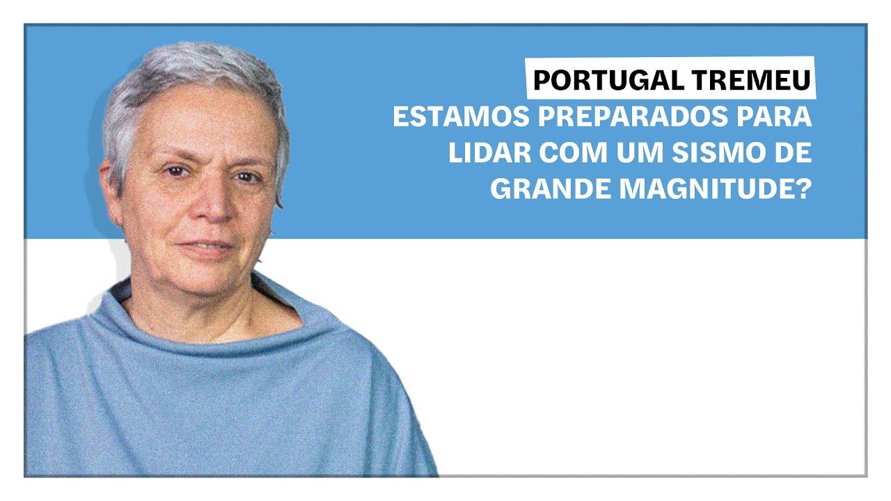 Helena Matos: Portugal tremeu. Estamos preparados para lidar com um sismo de grande magnitude?