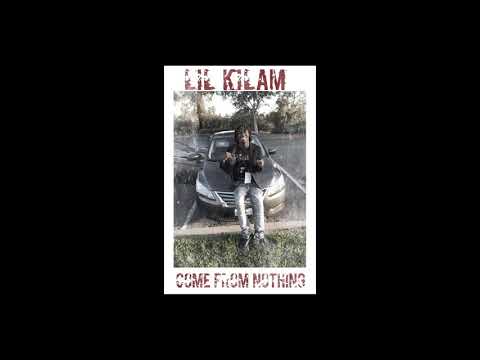 Lil Kilam - Come From Nothing (Official Audio)