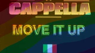 Cappella - Move It Up (Album Version)