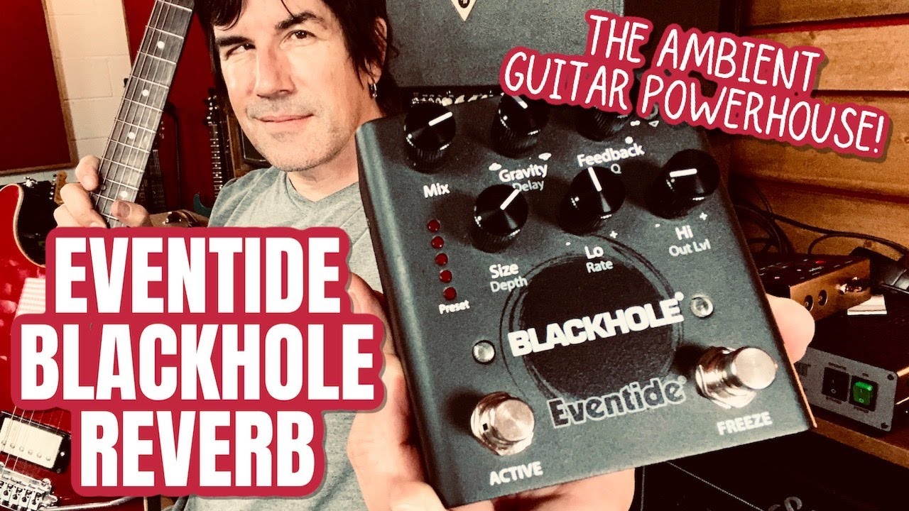 Eventide Pedal Blackhole