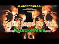 Karaoke Male Kabhi Lage Ke Yeh Saara Panaah