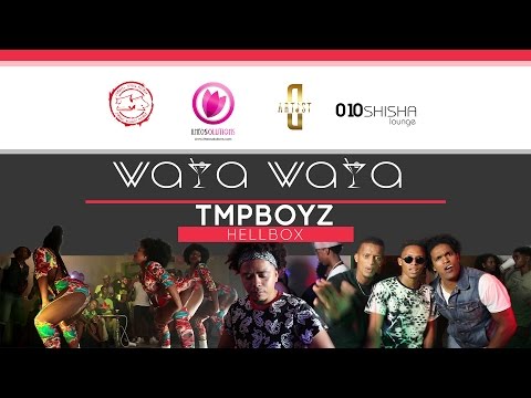 Waya Waya – TMPBOYZ Official Music Video
