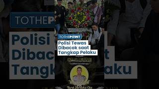 Kronologi Bripda Sony Tewas Dibacok saat Lakukan Penangkapan, Pelaku Ayah dan Anak Ditembak Mati