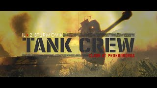 IL-2 Sturmovik: Tank Crew - Clash at Prokhorovka
