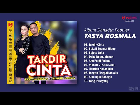 Sang Biduan - Tasya Rosmala - Takdir Cinta | Full Album