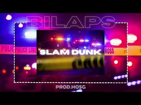 BILAPS- SLAM DUNK(prodMosG)