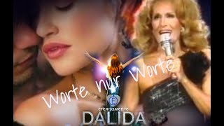 Dalida 💕 Worte nur Worte (Paroles, Paroles)