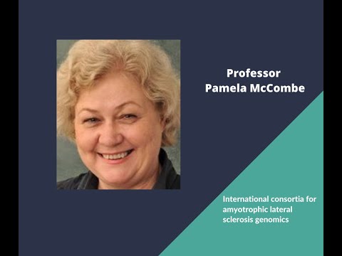 Professer Pamela McCombe: International consortia for amyotrophic lateralsclerosis genomics (2022)