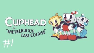 [CUPHEAD]進化したカートゥーンで大暴れ！！（DLC）実況プレイ#1