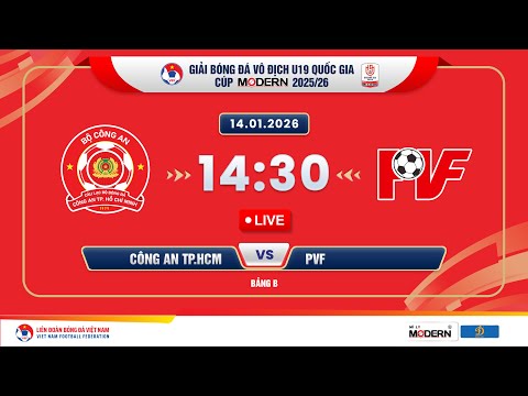 🔴Trực tiếp: Công an TP.HCM vs PVF |14:30-14.01.2026| GIẢI BÓNG ĐÁ U19 VĐQG - CÚP MODERN 2025/26