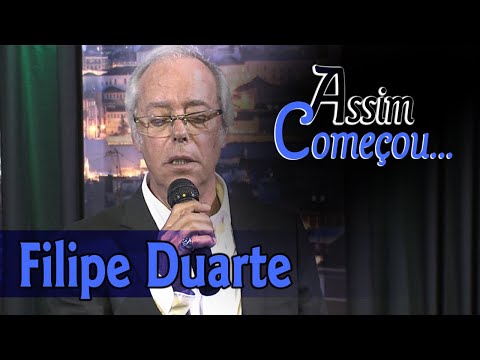 Assim Começou "Filipe Duarte"